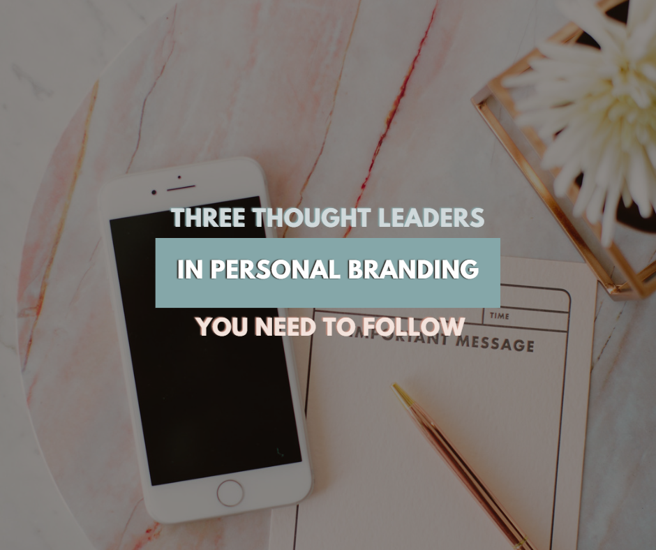 Top 3 Thought Leaders in Personal Branding for Female Entrepreneurs